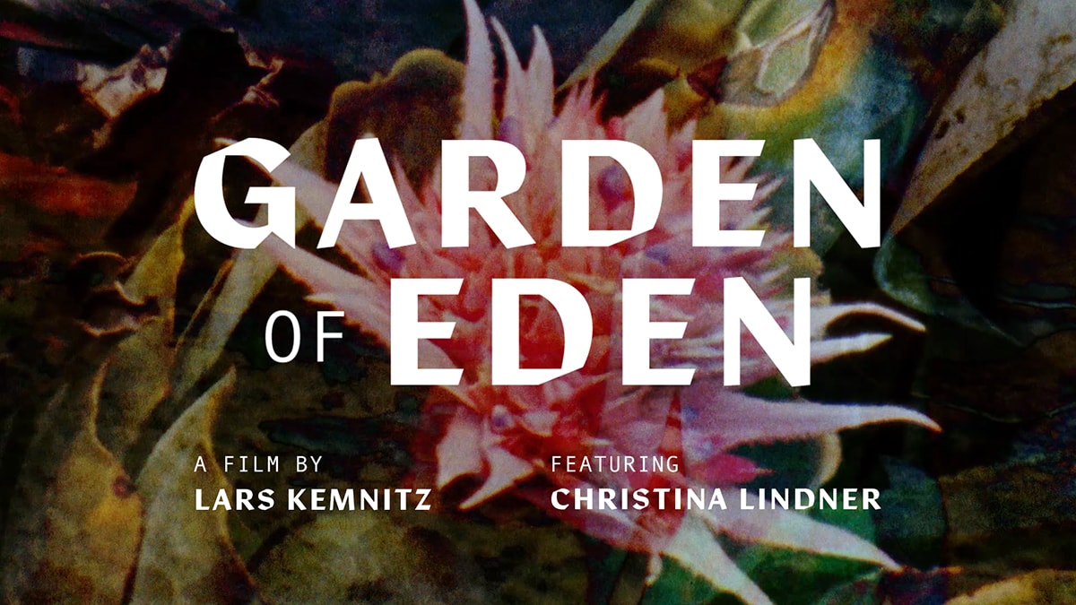 Garden of Eden – Click here to watch the film on Vimeo